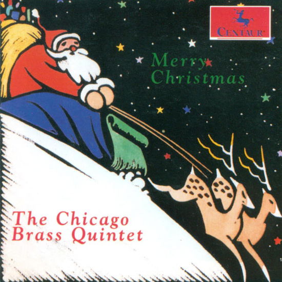 Merry Christmas - Chicago Brass Quintet - Musiikki - CENTAUR - 0044747203720 - tiistai 21. kesäkuuta 2005