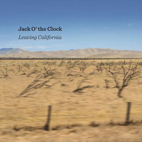 Leaving California - Jack O' The Clock - Music - CUNEIFORM REC - 0045775047720 - June 4, 2021