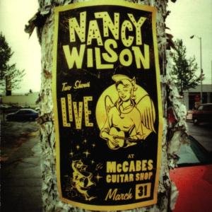 Cover for Nancy Wilson · Live At Mccabes Guitar Shop (CD) (2017)