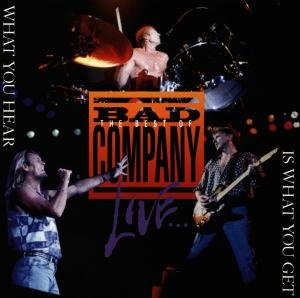 Cover for Bad Company · Best of Bad Company Live: What You Hear (CD) (1993)