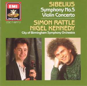 Cover for Sibelius, Simon Rattle, Nigel Kennedy, City Of Birmingham Symphony Orchestra · Symphony No.5 / Violin Concerto (CD) (2024)