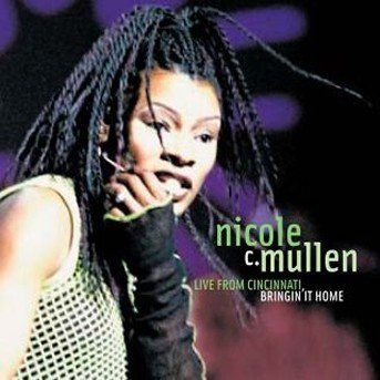 Cover for Mullen Nicole C · Live In Cincinnati: Bringing It Home (CD) (2020)