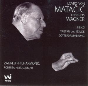 Cover for Wagner / Zgp / Knie / Matacic · Matacic Conducts Wagner (CD) (2008)