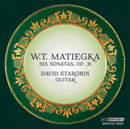 Cover for Starobin · Wenzel Thomas Matiegka: Six Sonatas / Op. 31 (CD) (2022)