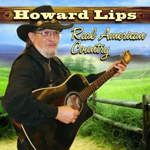 Cover for Howard Lips · Real American Country (CD) (2009)