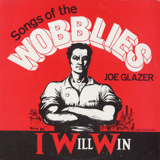 Cover for Joe Glazer · I Will Win: Songs of the Wobblies (CD) (2012)