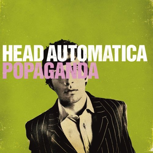 Popaganda - Head Automatica - Musikk - WARNER BROTHERS - 0093624423720 - 6. juni 2006