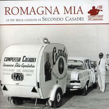 Cover for Casadei Secondo · Romagna Mia: Le Piu Belle Canzoni (CD) (2006)