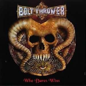 Cover for Bolt Thrower · Who Dares Wins (CD) (2020)