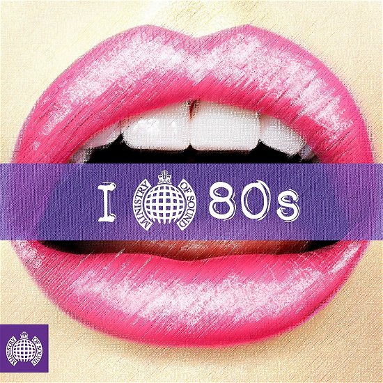I Love 80s - I Love 80s - Musik - MINISTRY OF SOUND - 0190758807720 - 31. august 2018