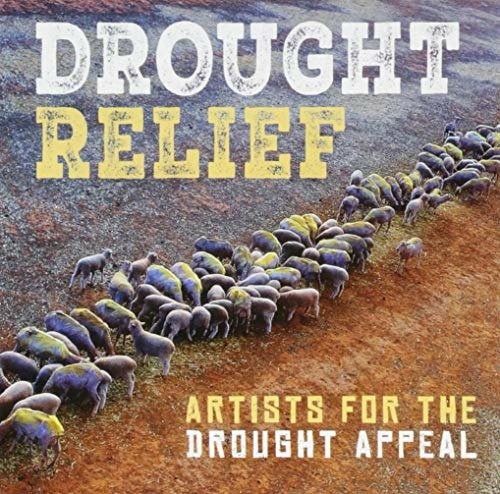 Drought Relief: Artists For The Drought Appeal - V/A - Música - SONY MUSIC - 0190758948720 - 26 de octubre de 2018