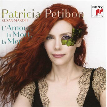 Cover for Petibon,patricia / Manoff,susan · L'amour La Mort La Mer (CD) (2021)