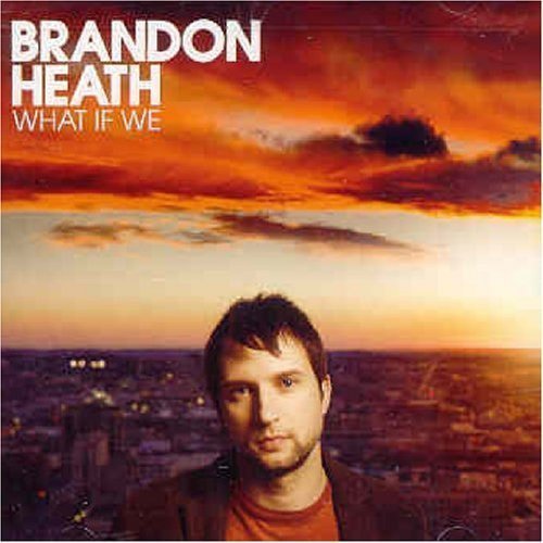 Cover for Brandon Heath · What If We (CD) (2008)