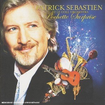 Pochette Surprise - Patrick Sebastien - Musique - UNIVERSAL - 0602498420720 - 26 janvier 2009