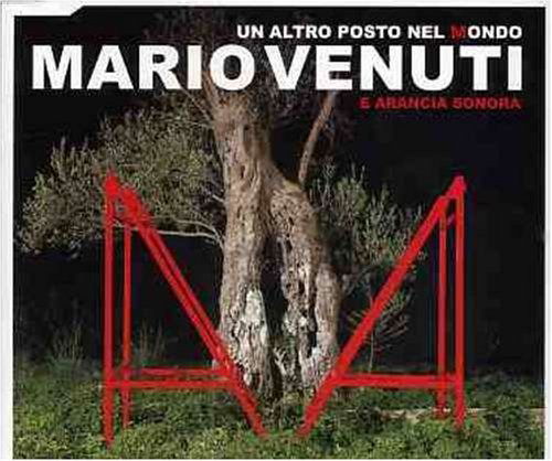 Un Altro Posto Nel Mondo - Mario Venuti - Muzyka - Universal - 0602498772720 - 