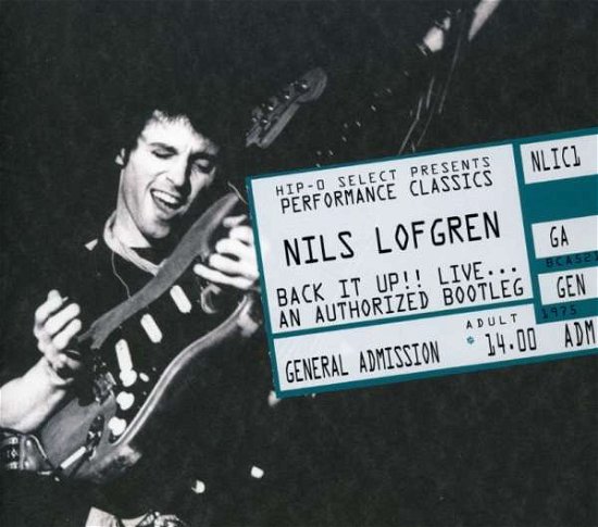 Cover for Nils Lofgren · Back It Up! Live an Authorized Bootleg (CD) [Limited edition] (2007)