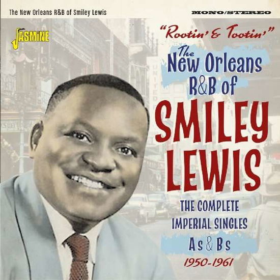 Rootin' And Tootin'. New Orleans R&B Of Smiley Lewis - Smiley Lewis - Música - JASMINE - 0604988309720 - 10 de agosto de 2018