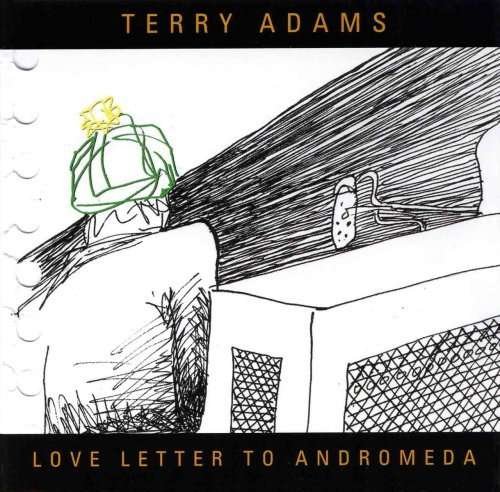 Cover for Terry Adams · Love Letter To Andromedia (CD) (2008)