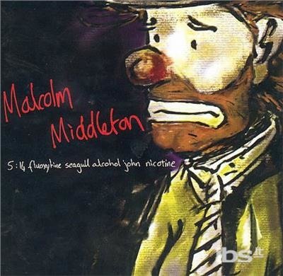 Cover for Malcolm Middleton · 5:14 Fluoxytine Seagull Alcohol John Nicotine (CD) (2003)