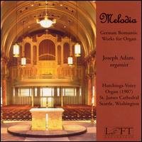 Cover for Mendelssohn / Reger / Gade / Liszt / Adam · Melodia: German Romantic Works for Organ (CD) (2001)