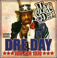 Cover for Mac Dre · Dre Day July 5th 1970 (CD) (2008)