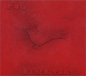 Cover for Fog · Ether Teeth (CD) (2003)