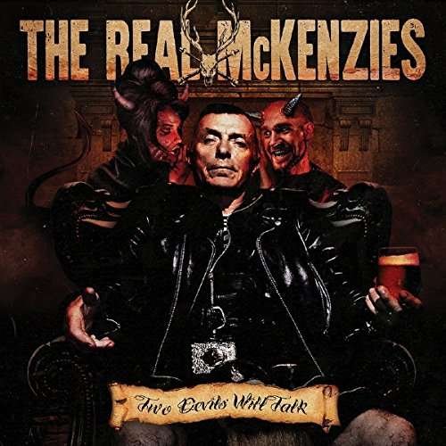 Two Devils Will Talk - The REAL McKENZIES - Musik - CELTIC PUNK ROCK - 0626177013720 - 3 mars 2017