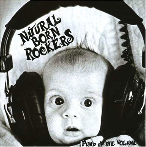 Cover for Natural Born Rockers · Pump Up The Volume (CD) (2015)