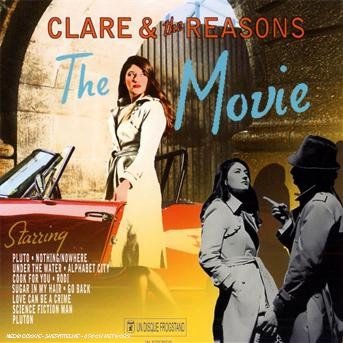 The Movie - Clare & the Reasons - Música - Frogstand - 0634457192720 - 7 de julho de 2008