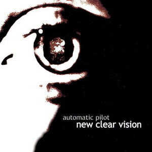 Cover for Automatic Pilot · New Clear Vision (CD) (2004)