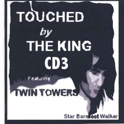 Cover for Star Barefoot Walker · Touchedbytheking Cd3 (CD) (2004)