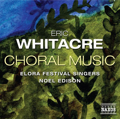 Choral Music - E. Whitacre - Musik - NAXOS - 0636943967720 - 7. Juni 2010