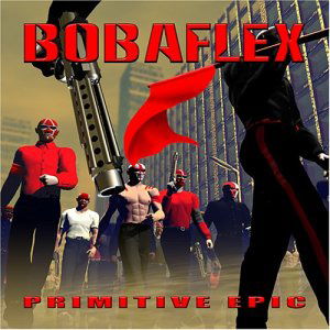Cover for Bobaflex · Primitive Epic (CD) (2003)