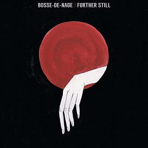 Cover for Bosse-De-Nage · Further Still (CD) (2020)