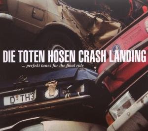 Cover for Die Toten Hosen · Crash Landing (CD) [Digipak] (2007)
