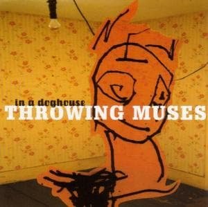 In a Dog House - Throwing Muses - Musik - 4AD - 0652637060720 - 13. september 1998