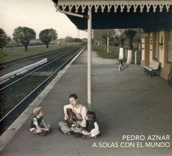 Cover for Pedro Aznar · Solas Con El Mundo (CD) (2010)