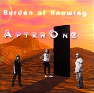 Burden of Knowing - After One - Música - After One - 0656613222720 - 7 de agosto de 2001