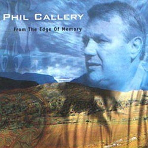 Cover for Phil Callery · Phil Callery - From The Edge Of Memory (CD) (2000)