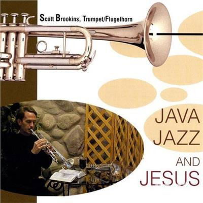 Cover for Scott Brookins · Java Jazz &amp; Jesus (CD) (2002)