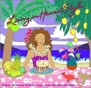 Cover for Alicia Bay Laurel · Living in Hawaii Style (CD) (2001)