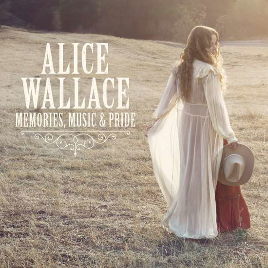 Cover for Alice Wallace · Memories Music &amp; Pride (CD) (2015)