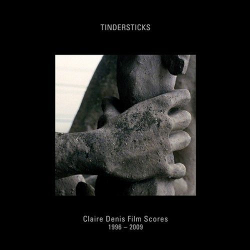 Claire Denis Film Scores - Tindersticks - Muzyka - CONSTELLATION - 0666561007720 - 26 kwietnia 2011