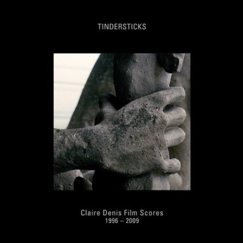 Claire Denis Film Scores - Tindersticks - Musik - CONSTELLATION - 0666561007720 - 26. April 2011
