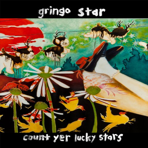 Count Yer Lucky Stars - Gringo Star - Music - GIGANTIC - 0675650002720 - October 24, 2011