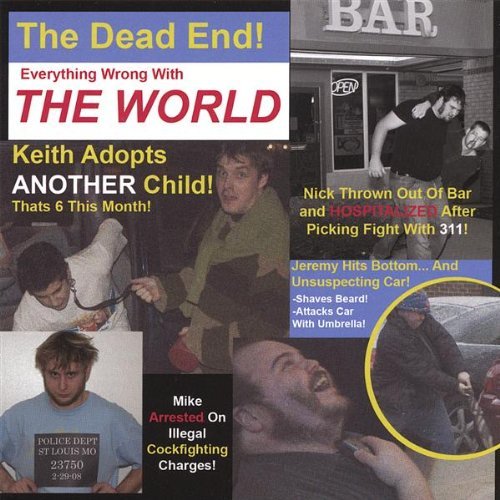 Cover for Dead End · Everything Wrong with the World (CD) (2008)