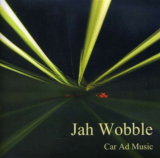 Cover for Jah Wobble · Car Ad Music (CD) (2013)