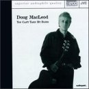 Cover for Doug Macleod · You Can't Take My Blues (CD) [Remastered edition] (1997)