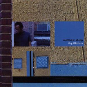 Cover for Matthew Shipp · Equilibrium (CD) (2003)