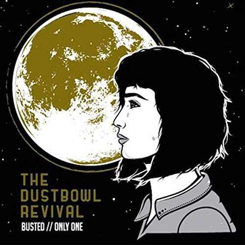 Cover for Dustbowl Revival · Busted (7&quot;) (2016)